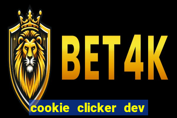 cookie clicker dev tools hack